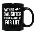 Dad And Daughter Diving Partners For Life Scuba Diving Black Coffee Mug, Gift Coffee Mug - Black
