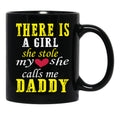 Dad And Fathers Day -There Is A Girl She Stole My Heart She Calls Me Daddy Black Coffee Mug - Black