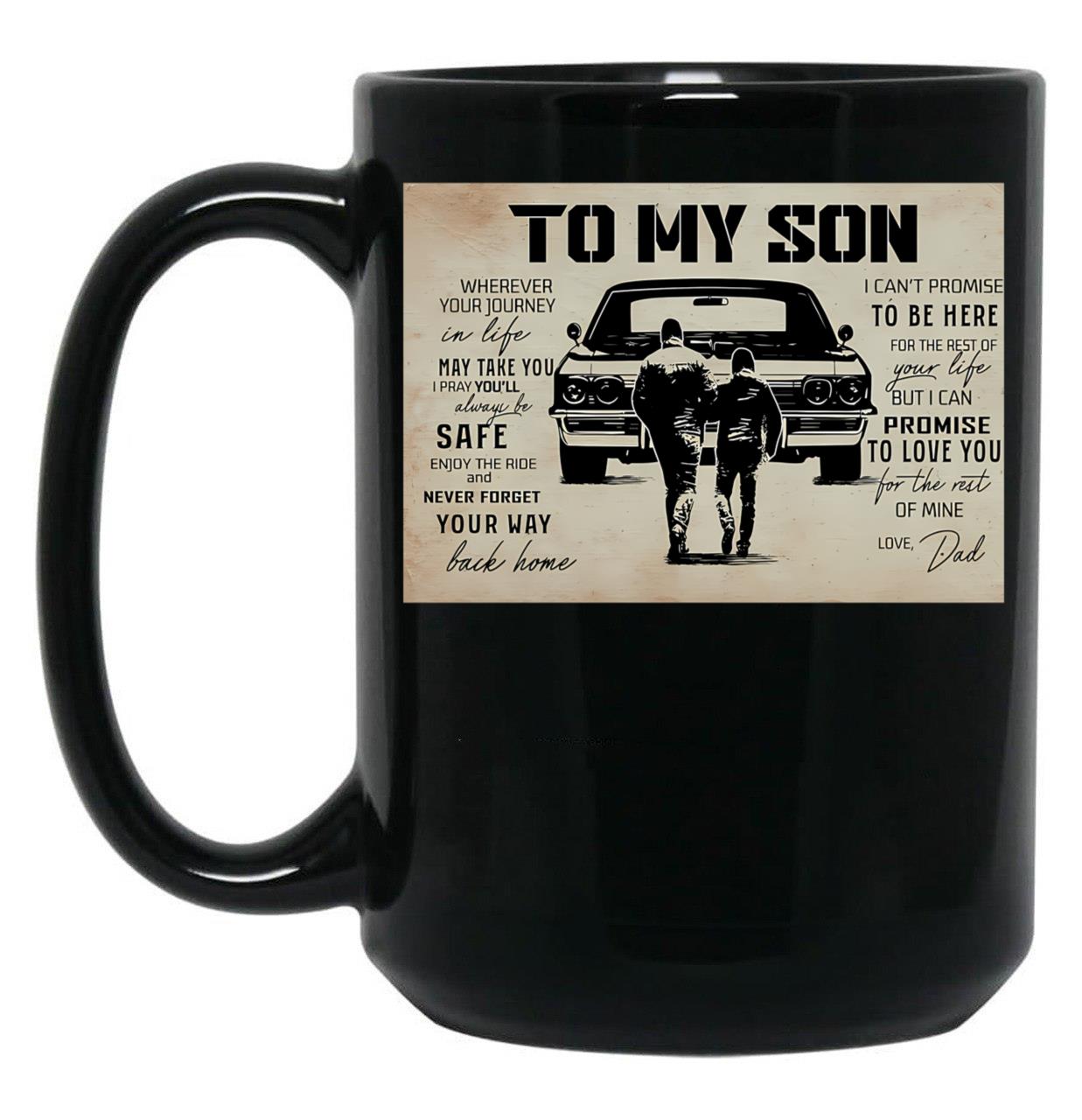Dad And Son 1970'S Car - To My Son Wherever Your Journey In Life Gift Black Coffee Mug