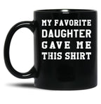 Dad Birthday - Dad Gift From Daughter Black Coffee Mug