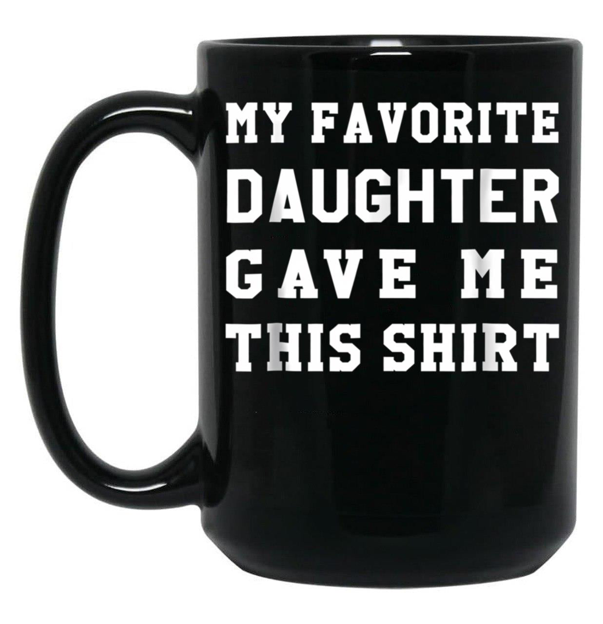 Dad Birthday - Dad Gift From Daughter Black Coffee Mug