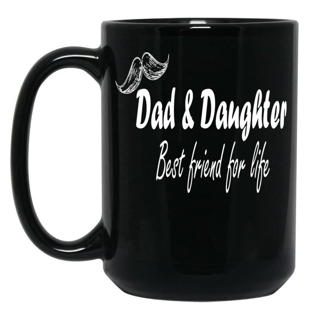 Dad Daughter Best Friend For Life Black Coffee Mug