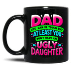 Dad Daughter Funny Quote Mug Humorous Father'S Day Gift Black Coffee Mug