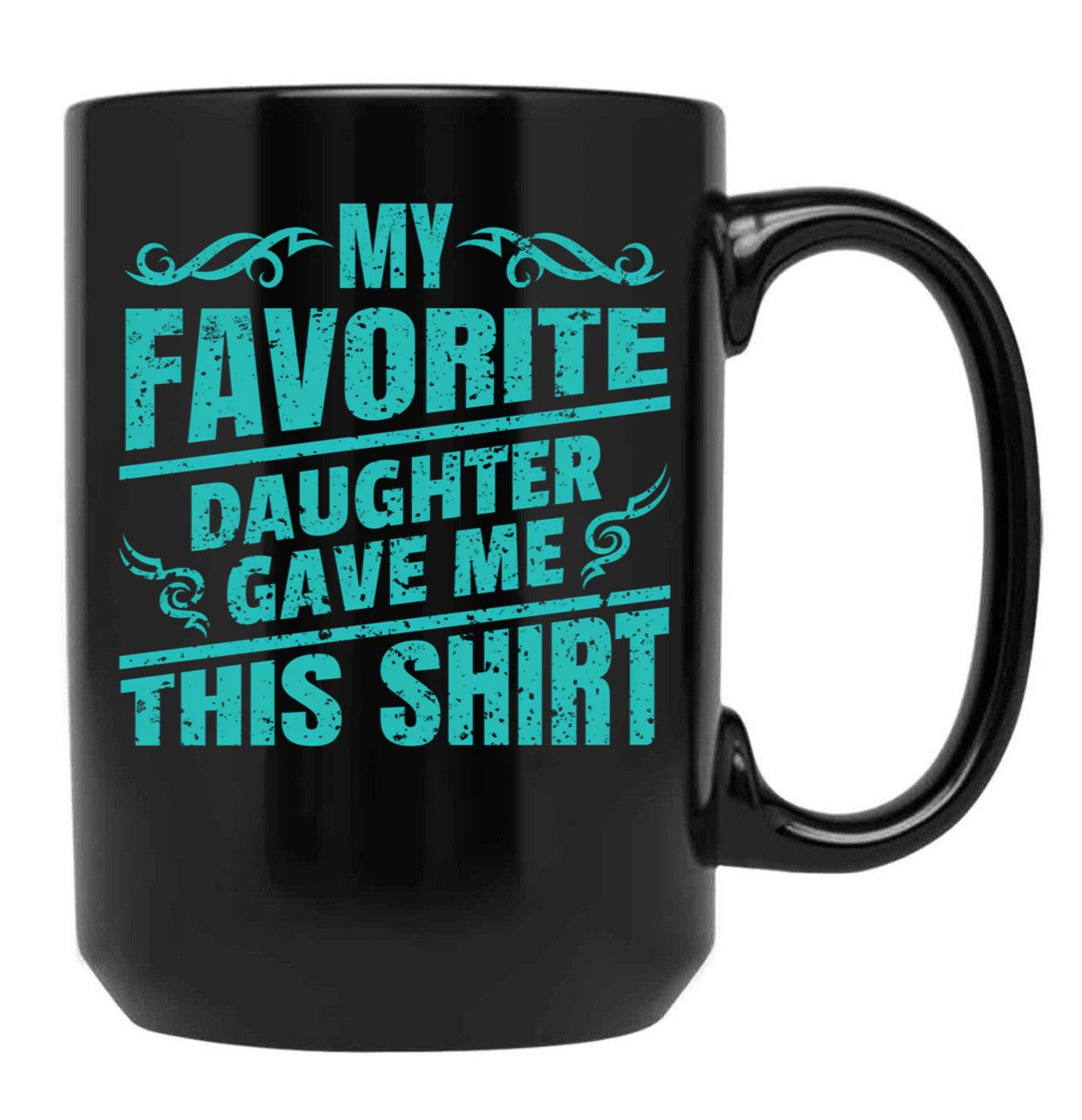 Dad Favorite Daughter Father39S Day Gift Long Seeve Simple Vintage Unisex Black Coffee Mug - Black
