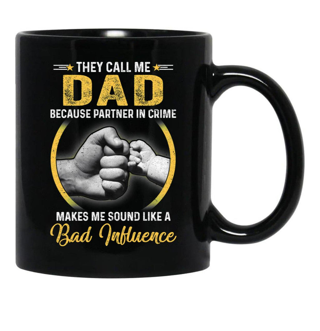 Dad For Men Funny Fathers Day They Call Me Dad Black Coffee Mug - Black