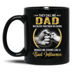 Dad For Men Funny Fathers Day They Call Me Dad Black Coffee Mug