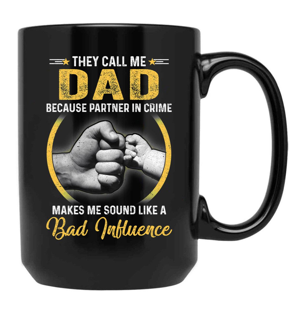 Dad For Men Funny Fathers Day They Call Me Dad Black Coffee Mug - Black