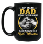 Dad For Men Funny Fathers Day They Call Me Dad Black Coffee Mug