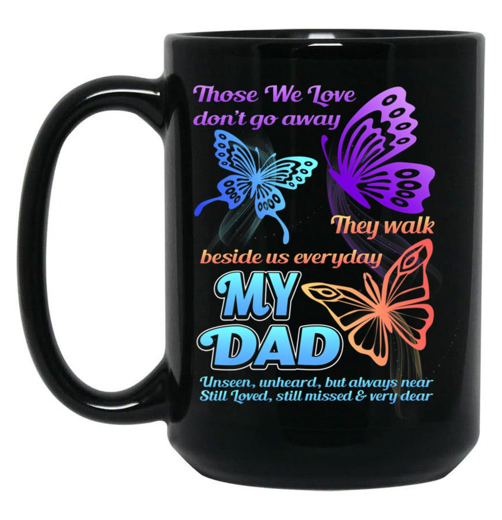 Dad I Have You In My Heart I Love Miss You In Dad Memory Black Coffee Mug