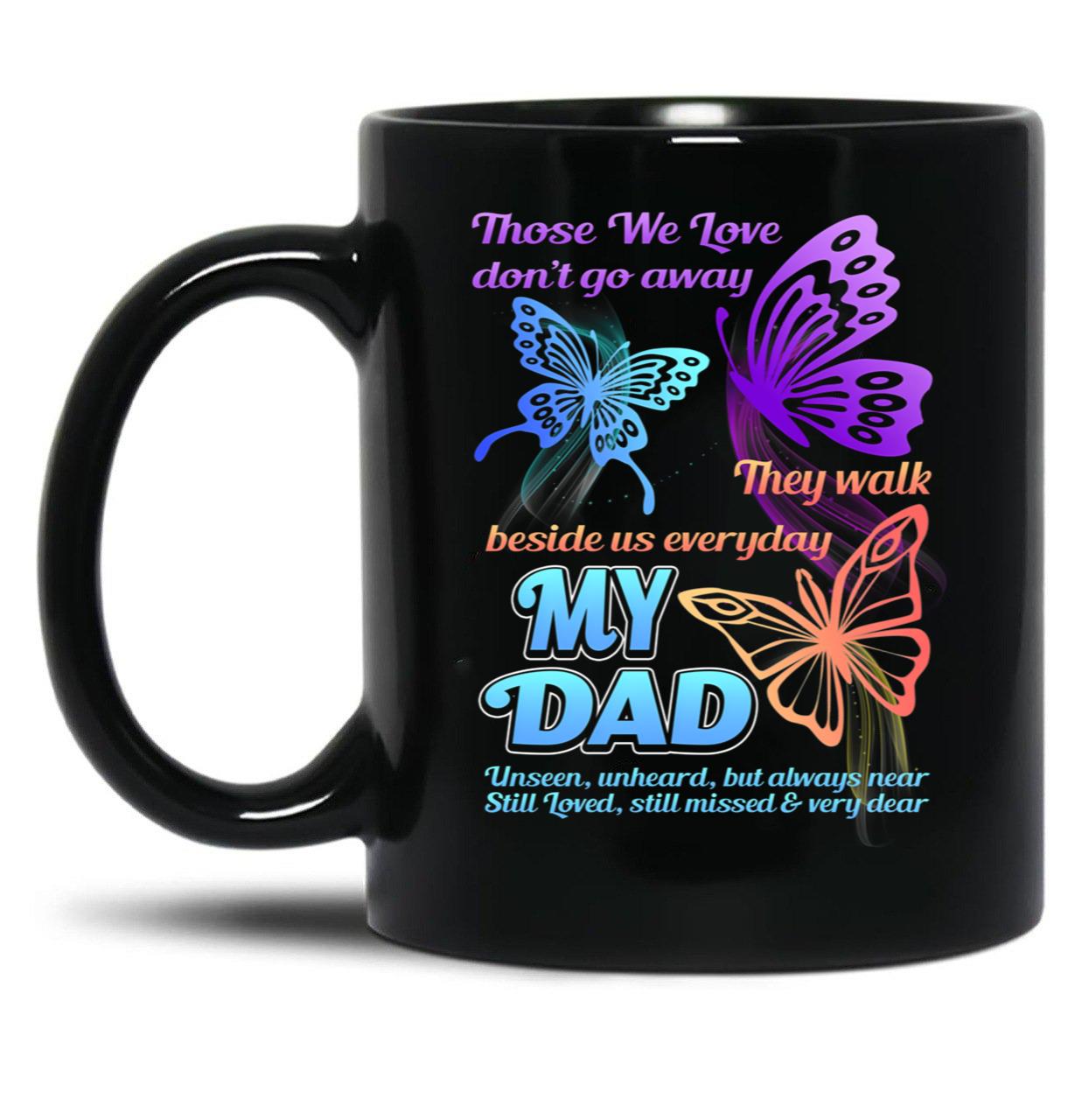 Dad I Have You In My Heart_Father'S Day Birthday Black Coffee Mug