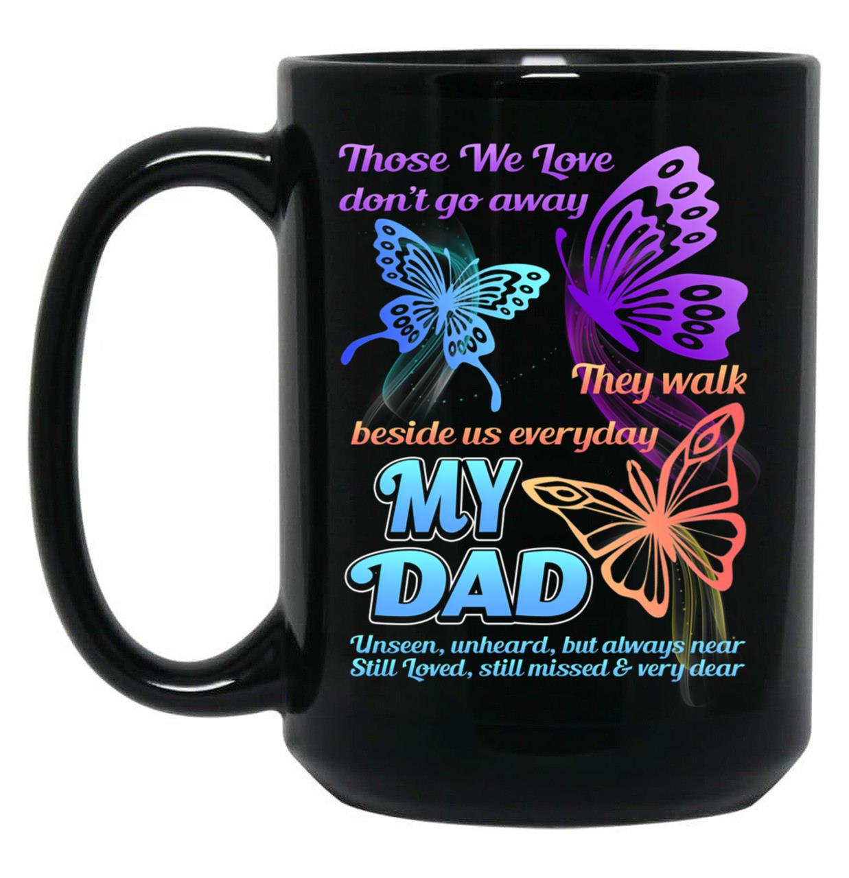 Dad I Have You In My Heart_Father'S Day Birthday Black Coffee Mug