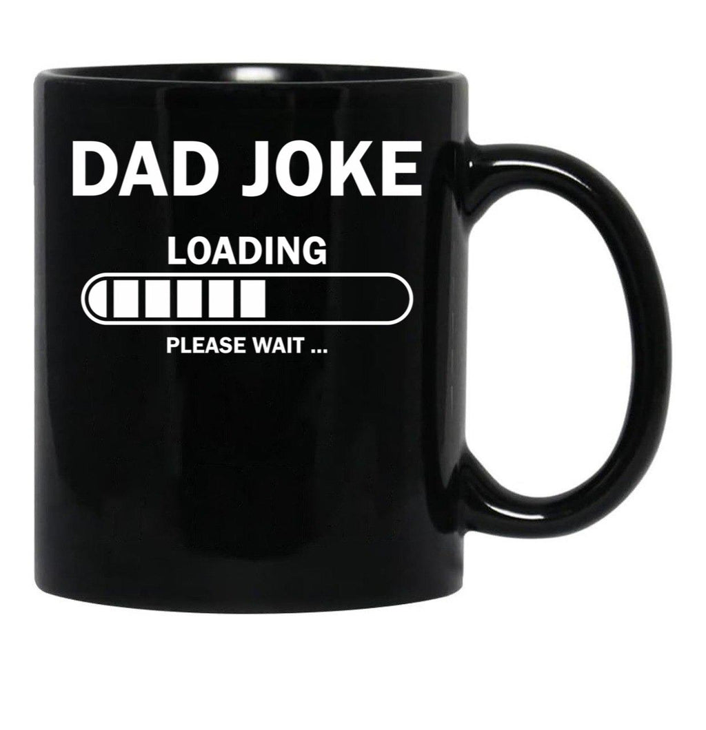 Dad Joke Loading Funny Dad Black Coffee Mug, Gift Coffee Mug - Black