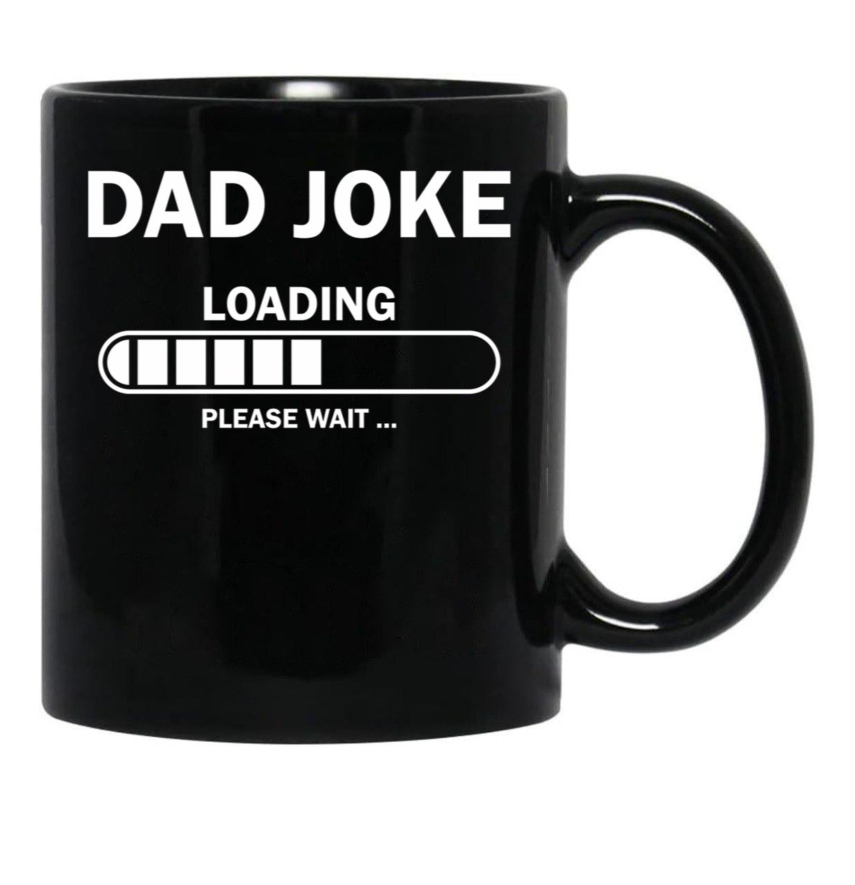 Dad Joke Loading Funny Dad Black Coffee Mug, Gift Coffee Mug - Black