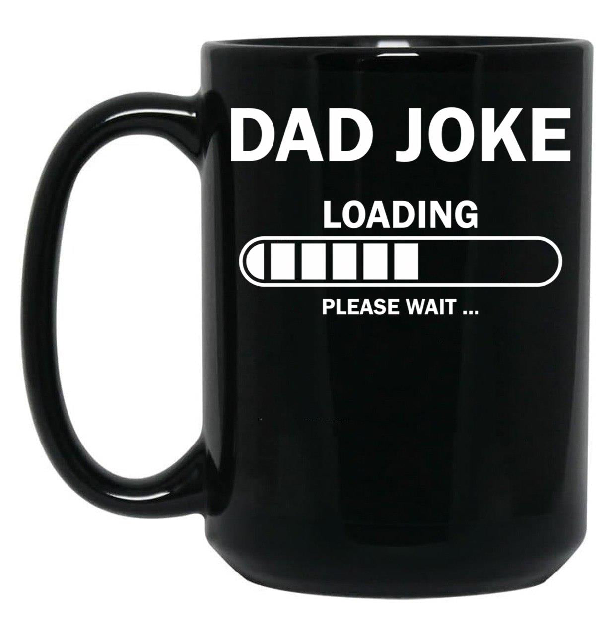 Dad Joke Loading Funny Dad Black Coffee Mug, Gift Coffee Mug