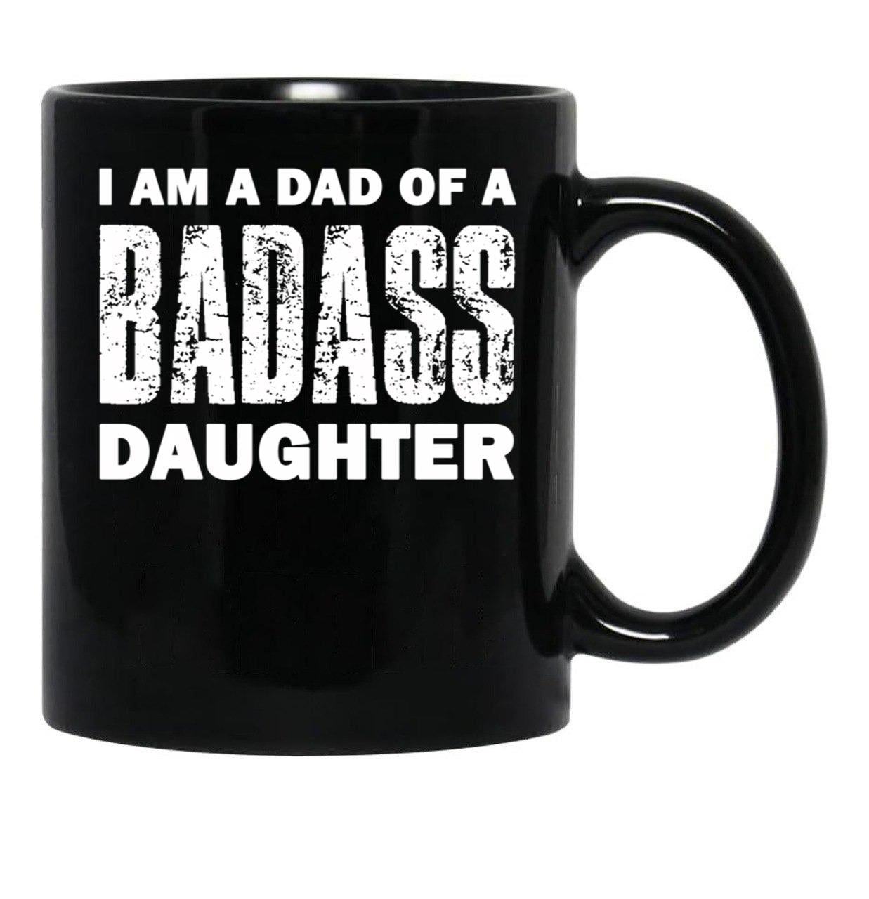 Dad Of A Badass Daughter Fathers Day (1) Black Coffee Mug - Black