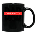 Dad Off Duty Go Ask Your Mom Black Coffee Mug, Gift Coffee Mug - Black
