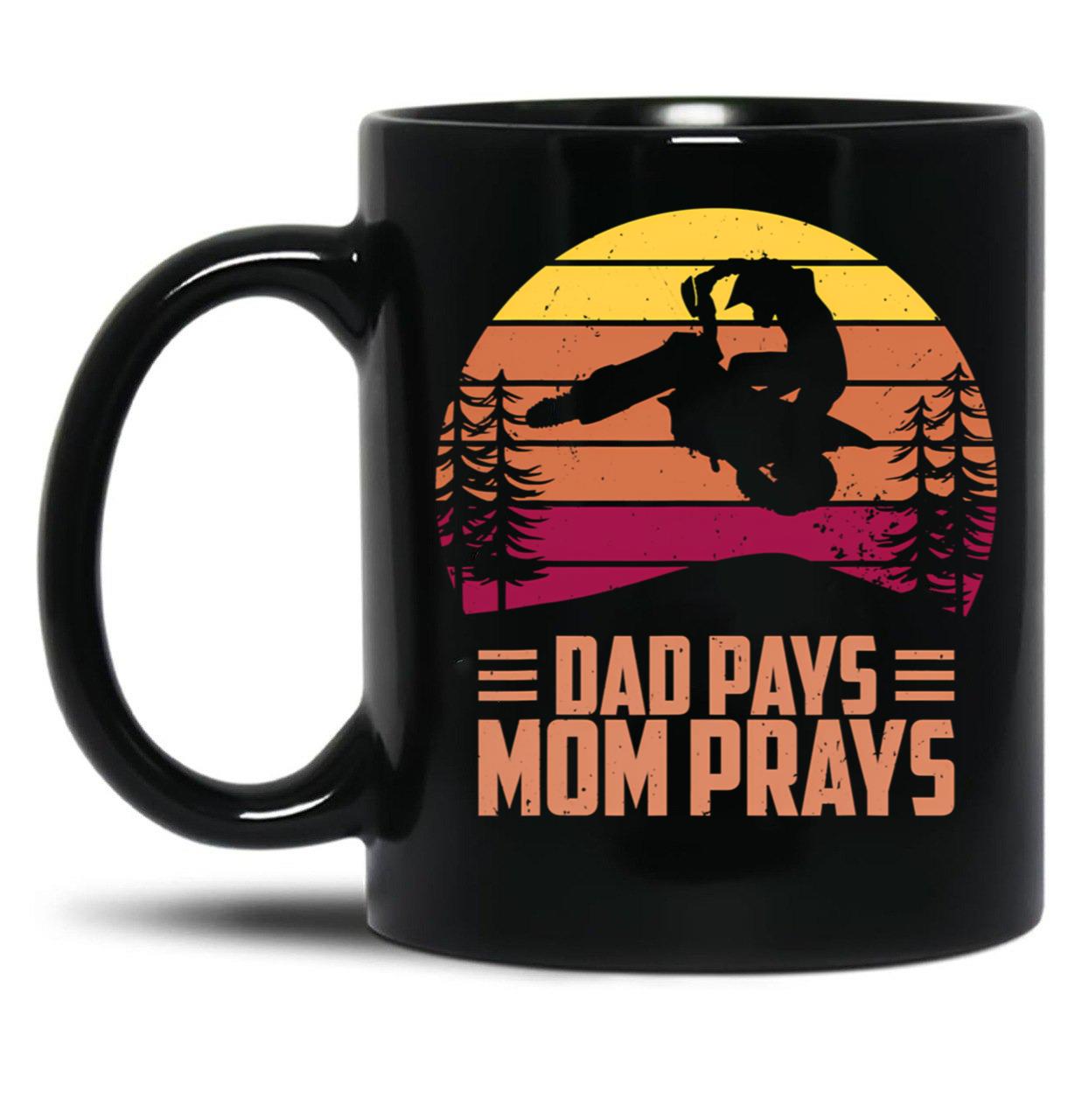 Dad Pays Mom Prays Motocross Off Road Dirt Bike Black Coffee Mug, Gift Coffee Mug - Black