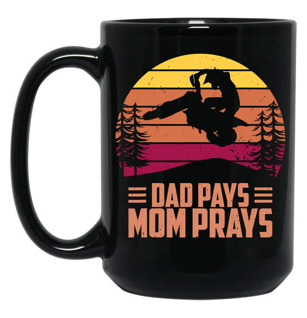 Dad Pays Mom Prays Motocross Off Road Dirt Bike Black Coffee Mug, Gift Coffee Mug