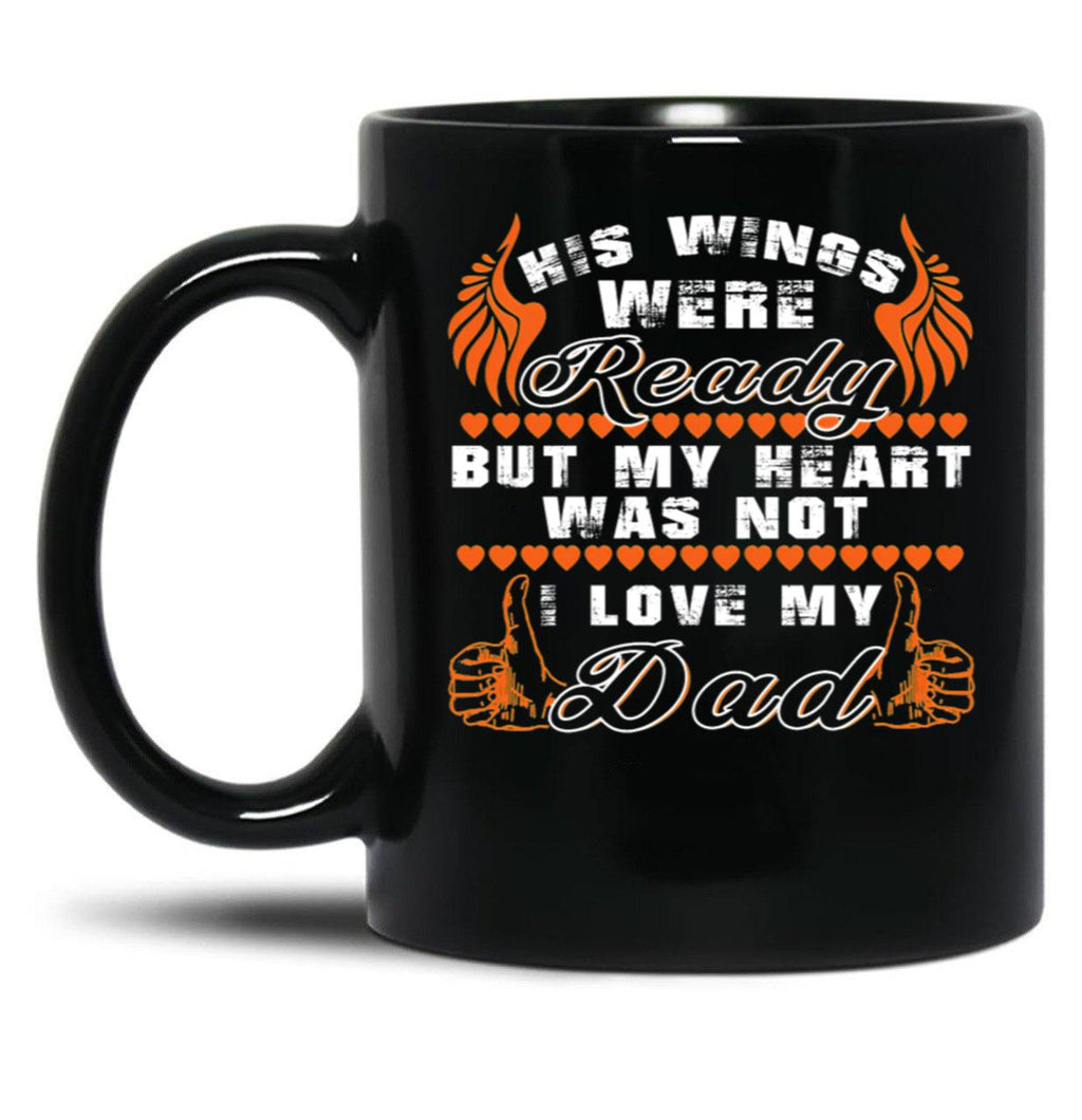 Dad Ready My Heart Love Black Coffee Mug