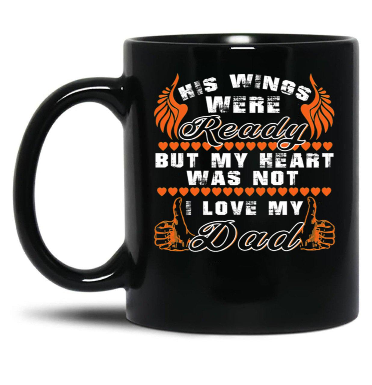 Dad Ready My Heart Love Black Coffee Mug