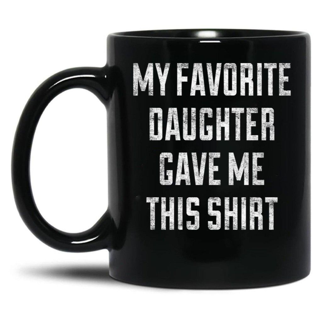 Dad Mug From Daughter Black Coffee Mug