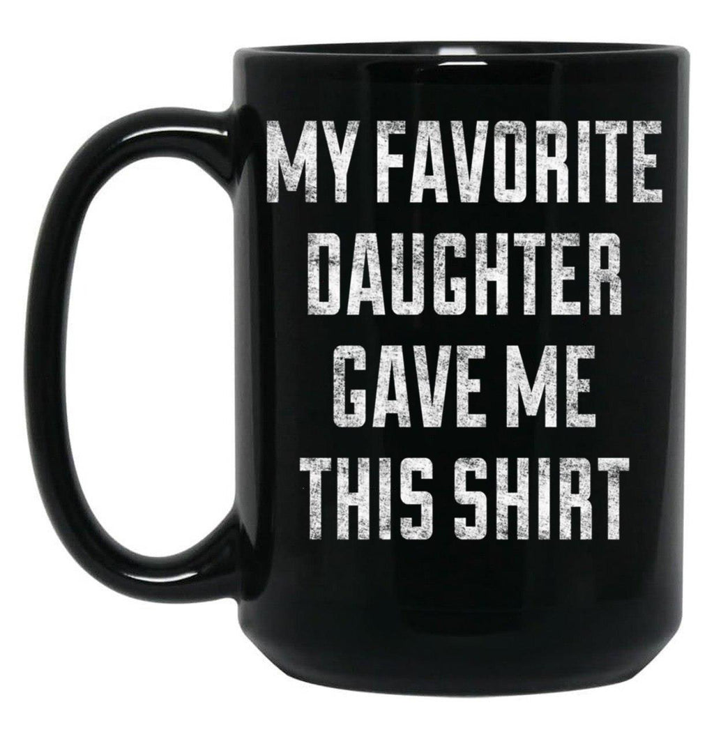 Dad Mug From Daughter Black Coffee Mug