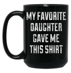 Dad Mug From Daughter Black Coffee Mug