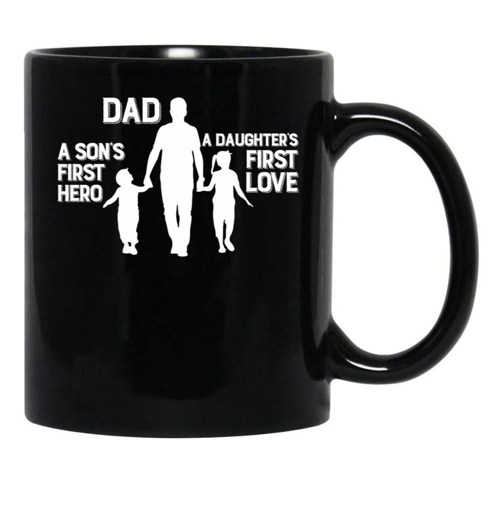 Dad Son'S First Hero Daughter'S First Love Fathers Day Gift Black Coffee Mug - Black