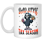 Dad Style Tax Season White Coffee Mug