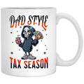 Dad Style Tax Season White Coffee Mug - Black
