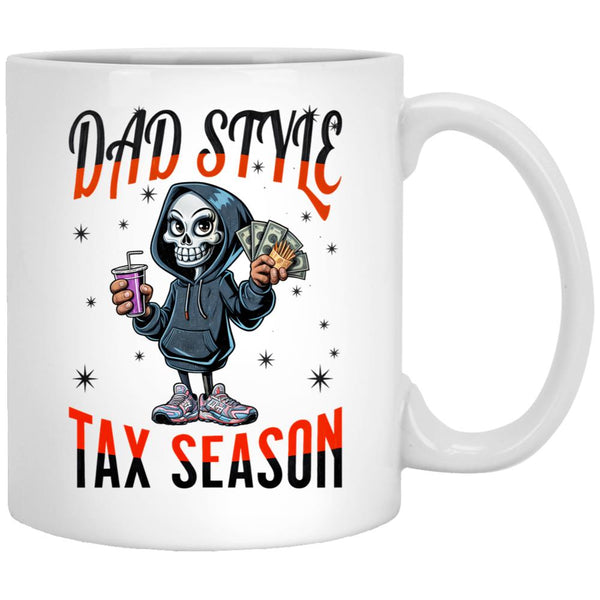 Dad Style Tax Season White Coffee Mug - Black