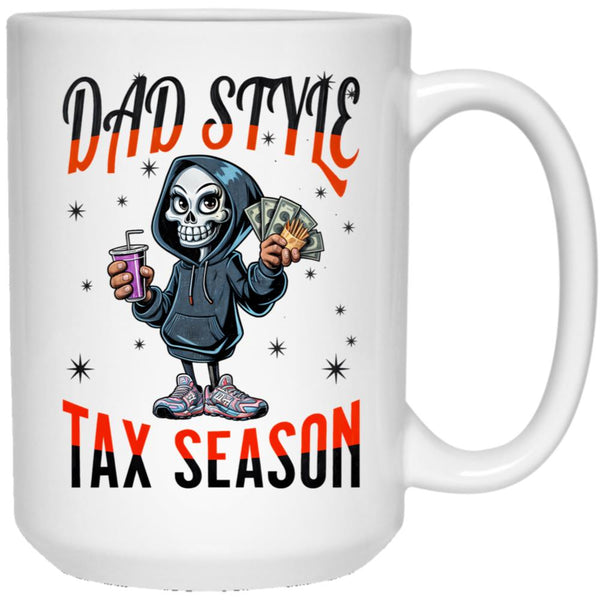 Dad Style Tax Season White Coffee Mug - Black