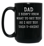 Dad Mug Black Coffee Mug