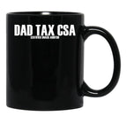 Dad Tax Csa Certified Snack Auditor Funny Dad Tax Gear Black Coffee Mug - Black
