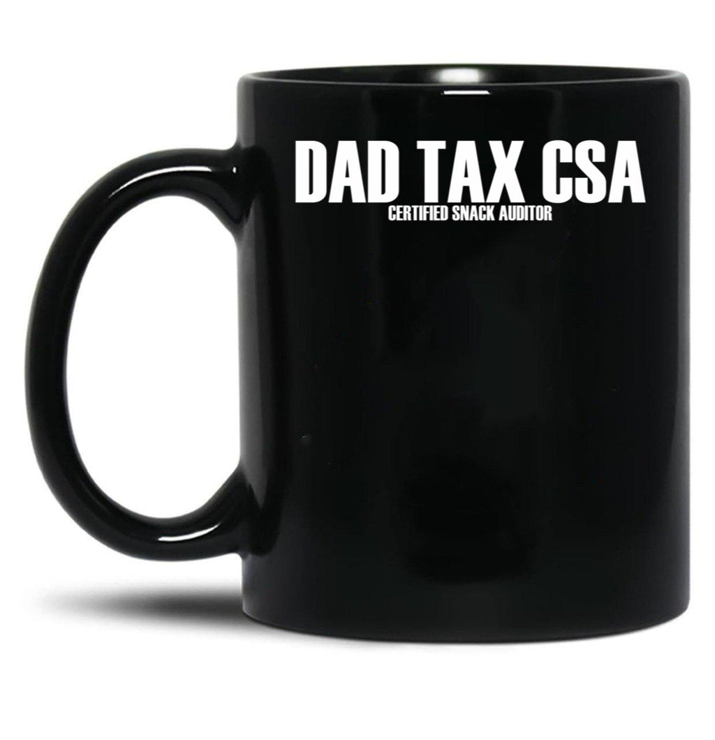 Dad Tax Csa Certified Snack Auditor Funny Dad Tax Gear Black Coffee Mug