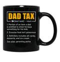 Dad Tax Definition Black Coffee Mug - Black