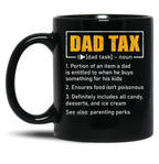 Dad Tax Definition Black Coffee Mug