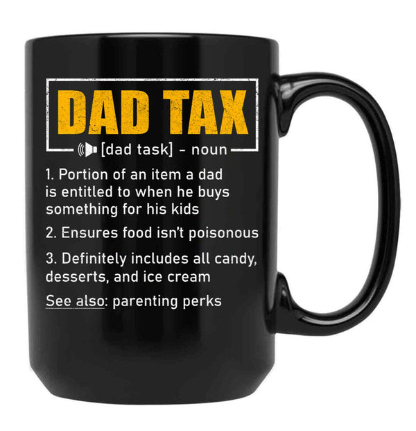 Dad Tax Definition Black Coffee Mug - Black