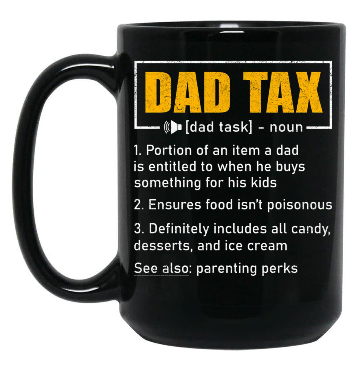 Dad Tax Definition Black Coffee Mug