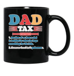 Dad Tax Father'S Day Black Coffee Mug - Black