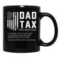 Dad Tax Funny Definition 1 Black Coffee Mug - Black