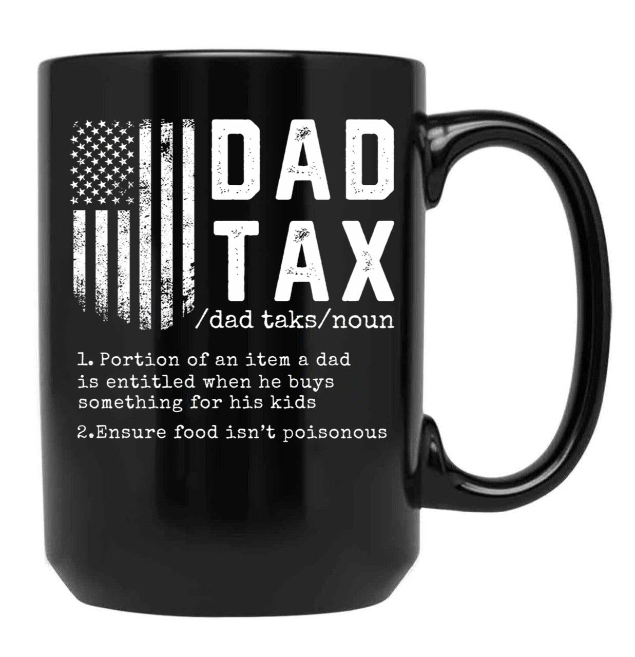Dad Tax Funny Definition 1 Black Coffee Mug - Black