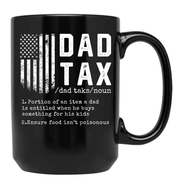 Dad Tax Funny Definition 1 Black Coffee Mug - Black