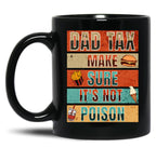 Dad Tax Funny Mug Of Man Black Coffee Mug