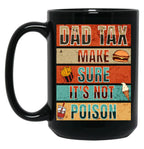 Dad Tax Funny Mug Of Man Black Coffee Mug