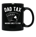 Dad Tax Games Black Coffee Mug - Black