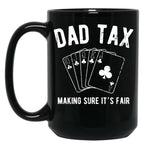 Dad Tax Games Black Coffee Mug