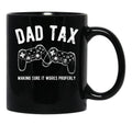 Dad Tax Gaming Black Coffee Mug - Black