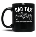 Dad Tax Gaming Black Coffee Mug