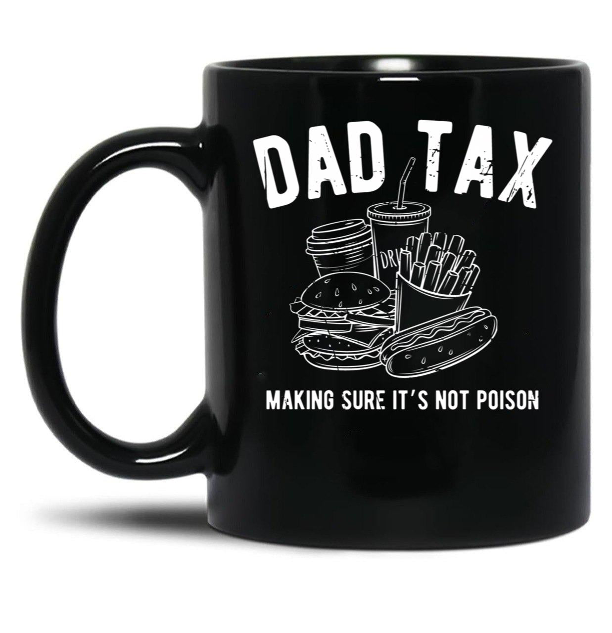 Dad Tax Junk Food Black Coffee Mug